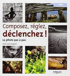 livre-photo-composez-reglez-declenchez-la-photo-pas- a-pas